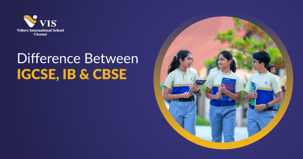 IGCSE vs IB and CBSE